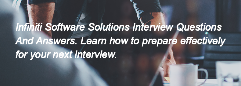 Infiniti Software Solutions Interview Questions and Answers