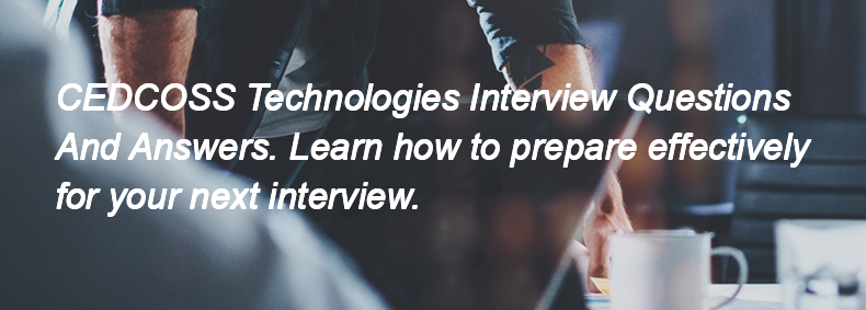 CEDCOSS Technologies Interview Questions and Answers
