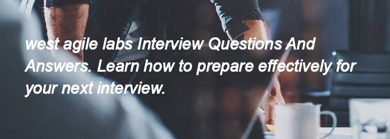 West agile labs Interview Questions and Answers