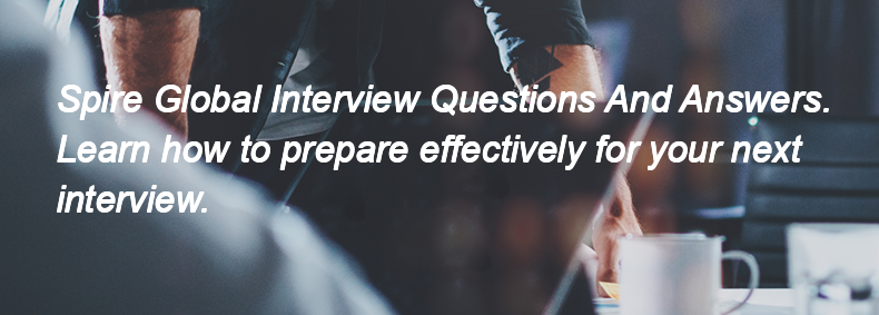 Spire Global Interview Questions and Answers